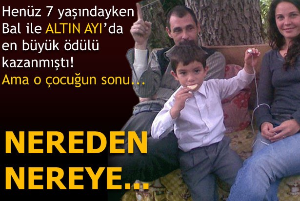 HENÜZ 7 YAŞINDAYKEN BAL İLE ALTIN AYI'DA EN BÜYÜK ÖDÜLÜ KAZANMIŞTI !! AMA O ÇOCUĞUN SONU...