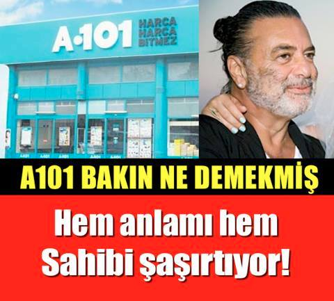 A101'İN ANLAMI BAKIN NEYMİŞ? HEM ANLAMI HEM SAHİBİ ŞAŞIRTIYOR!