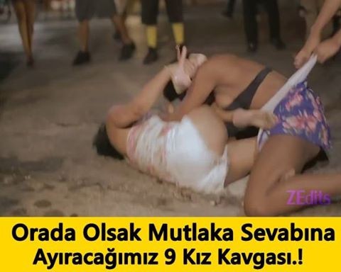 Orada Olsak Mutlaka Sevabına Ayıracağımız 9 Kız Kavgası!!