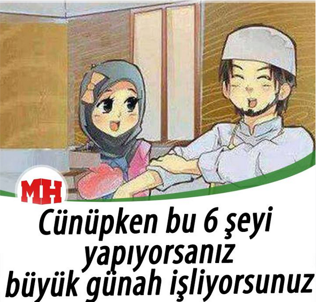 Cünüpken bu 6 şeyi yapıyorsanız büyük haram işliyorsunuz...