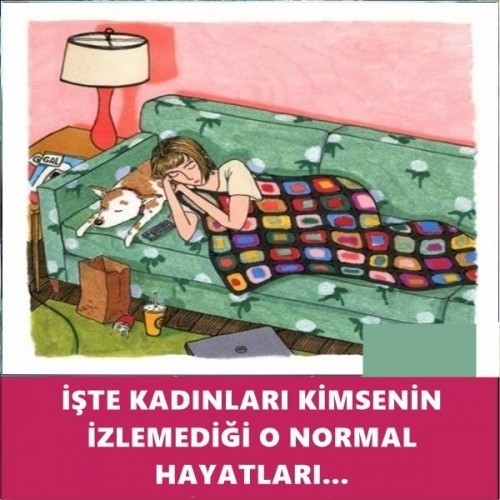 İŞTE KADINLARI KİMSENİN İZLEMEDİĞİ O NORMAL HAYATLARI...