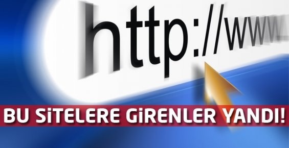 O SİTELERE GİRENLER YANDI!!!