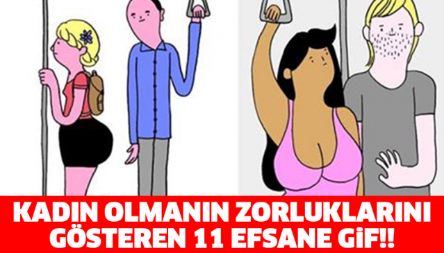 Kadın Olmanın Zorluklarını Gösteren 11 Efsane Gif