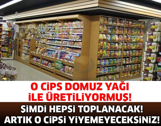 SKANDAL! Türkiye'de Her Yıl Satış Rekorları Kıran Milyonlarca Satılan Ünlü Cips Domuz Yağı İle Yapılıyormuş!