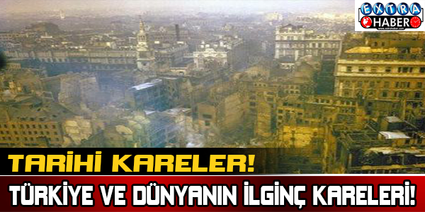 Tarihi Kareler!
