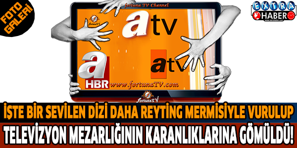 İşte bir sevilen dizi daha reyting mermisiyle vurulup televizyon mezarlığının karanlıklarına gömüldü!!!