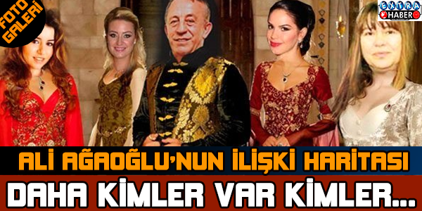 ALİ AĞAOĞLU'NUN İLİŞKİ HARİTASI