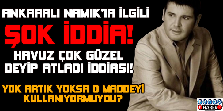 Ankaralı Namık'la ilgili şok iddia...
