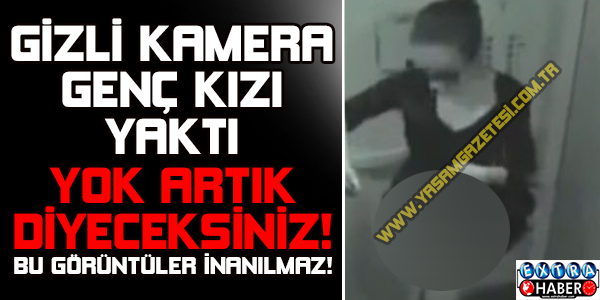 Asansörde gizli kameraya yakalandı