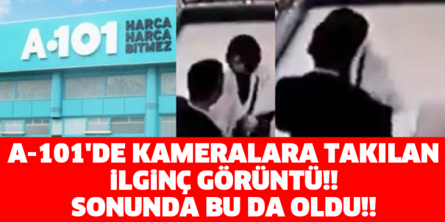 A-101'DE KAMERALARA TAKILAN İLGİNÇ GÖRÜNTÜ!! SONUNDA BU DA OLDU!!