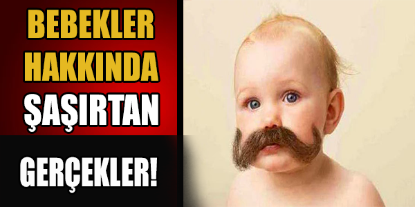 Bebekler hakkında şaşırtan gerçekler!