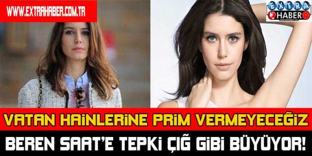 BEREN SAAT'E TEPKİ ÇIĞ GİBİ BÜYÜYOR!