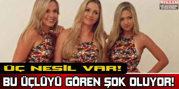 Bu Üçlüyü Gören Şok Oluyor