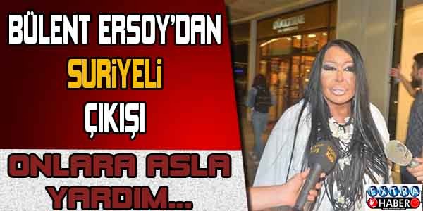Bülent Ersoy'dan Suriyeli çıkışı... Onlara yardım...