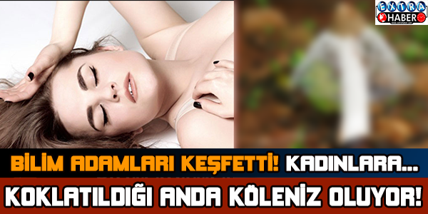 Bunu ilk kez duyacaksınız!