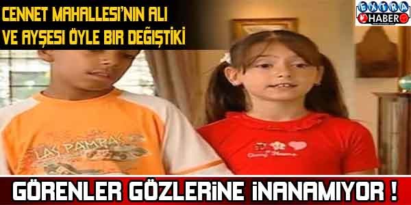 Cennet Mahallesi'nin Ali ve Ayşe 'si Öyle Değiştiler Ki..