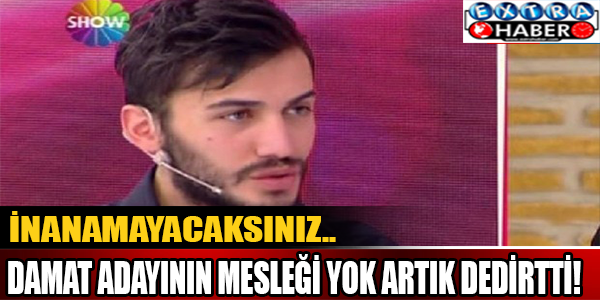 İnanamayacaksınız! Damat adayanın mesleği yok artık dedirtti...
