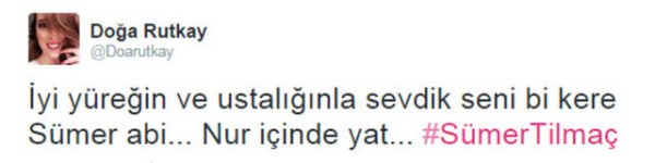 Ünlülerden Sümer Tilmaç mesajları