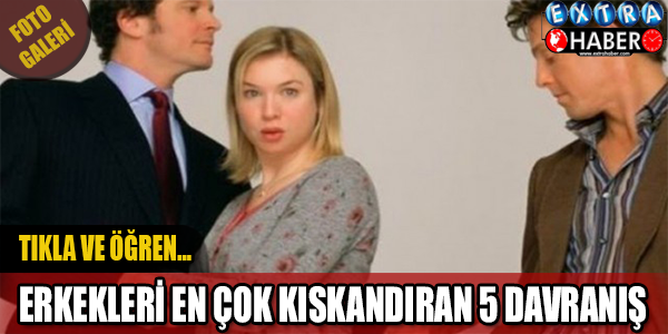Erkekleri Kıskandıran 5 Davranış!