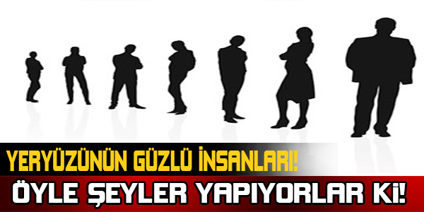 Yer Yüzünün Güçlü İnsanları