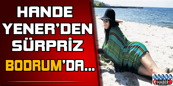 Hande Yener, Bodrum'da 'ev'lendi
