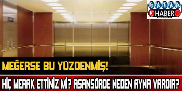 Hiç merak ettiniz mi? Asansörde neden ayna var ?