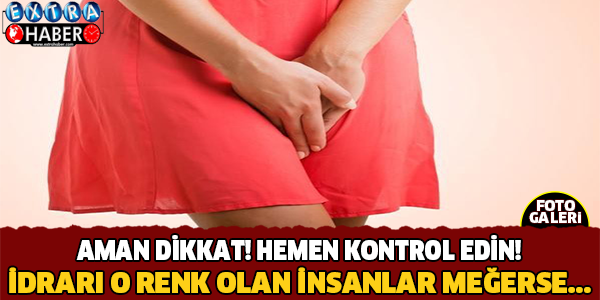 İDRARINIZIN RENGİ NE ANLATIYOR