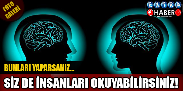 İnsanları okumanın yolu! Size değer katacak!
