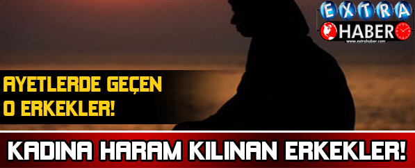 Kadına Haram Kılınan Erkekler