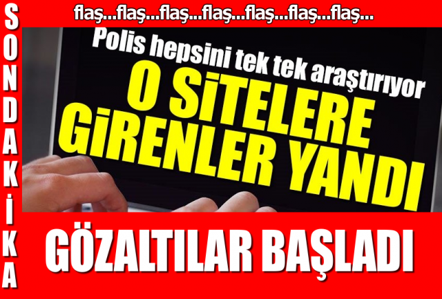 O SİTELERE GİRENLER YANDI!!!