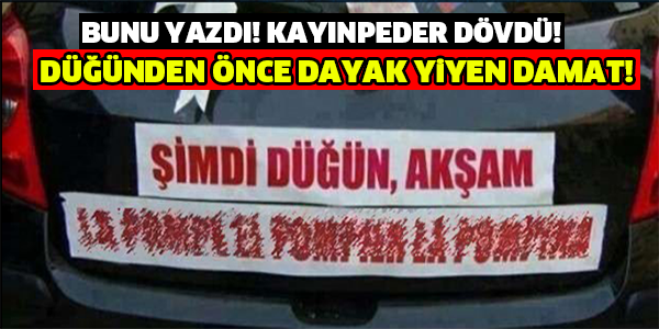 BUNU YAZINCA KAYINPEDERİ DÖVDÜ! DÜĞÜNDEN ÖNCE DAYAK YİYEN DAMAT...