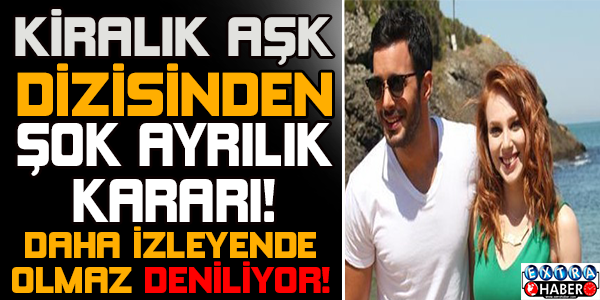 Kiralık Aşk'a veda etti!