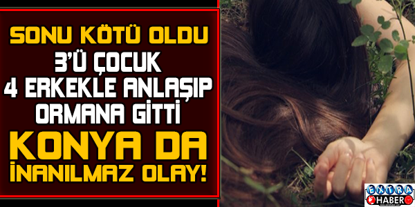 Konya'da İnanılmaz Olay!
