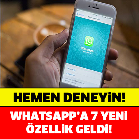 KULLANICILAR ÇOK BEĞENDİ! WHATSAPP’A 7 YENİ ÖZELLİK BİRDEN..!