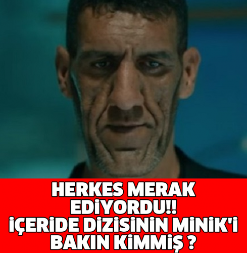 HERKES MERAK EDİYORDU!! İÇERİDE DİZİSİNİN MİNİK'İ BAKIN KİMMİŞ ?