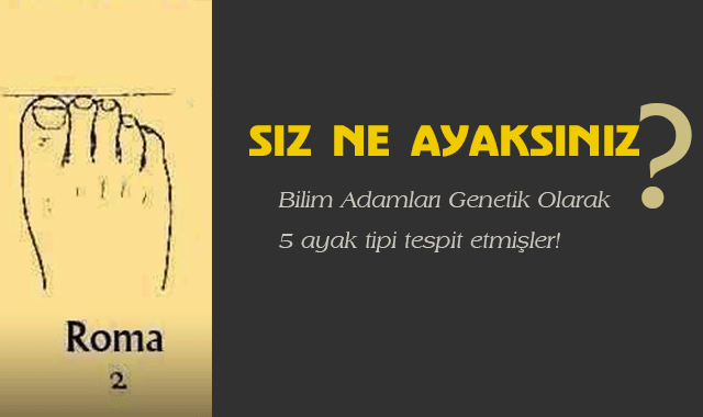 Hangi ayak tipine sahipsiniz?
