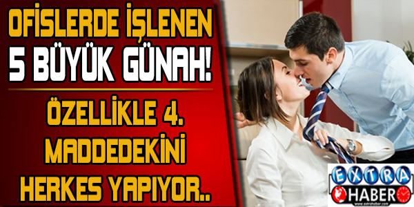 Ofiste herkes bunları yapıyor!