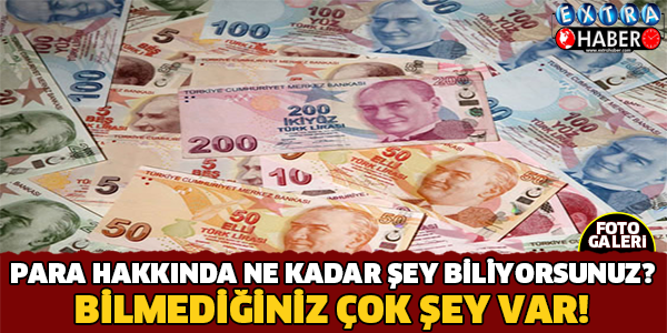 Para Hakkında Az Bilinen 8 Şey