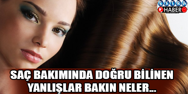 Saç bakımında doğru bilinen yanlışlar bakın neler...
