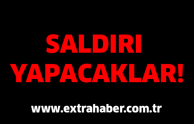 İSTANBUL'DA BİR ÇOK İLÇEYE SALDIRI DÜZENLENECEK! ORALARDAN UZAK DURUN..!