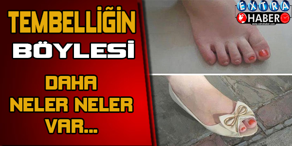 Tembelliğin böylesi