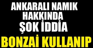 Ankaralı Namık'ın ölümüyle ilgili korkunç iddia !