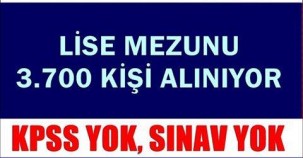 LİSE MEZUNU (SINAVSIZ) 3 BİN 721 MEMUR ALIMI YAPILACAK