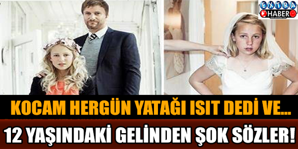 12 Yaşında Gelin Oldu! 12'lik Gelin Koca Ülkeyi Ayaklandırdı!