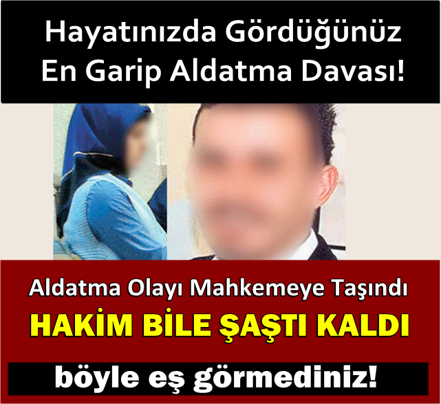 HAYATINIZDA GÖRDÜĞÜNÜZ EN GARİP ALDATMA DAVASI!! HAKİM BİLE ŞAŞTI KALDI!! BÖYLE EŞ GÖRMEDİNİZ!!
