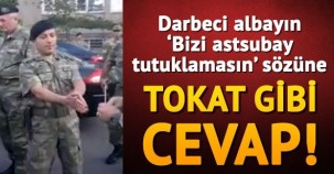 Darbeci albaya tokat gibi cevap!!