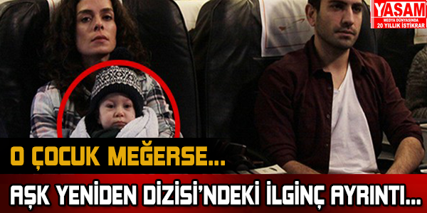 Aşk yeniden dizisinin küçük oyuncusu..
