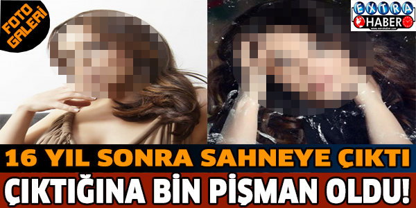 16 Yıl sonra sahneye çıktı,çıktığına bin pişman oldu!