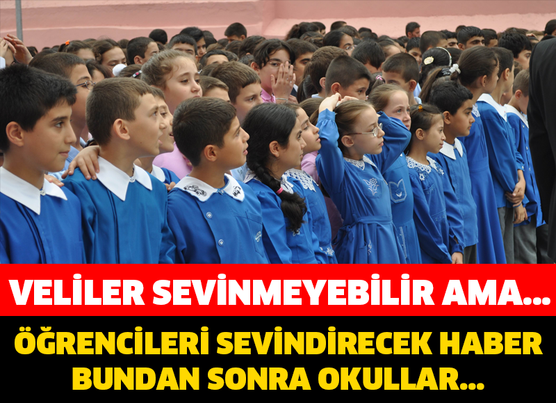 VELİLER SEVİNMEYEBİLİR AMA… ÖĞRENCİLERİ SEVİNDİRECEK HABER! BUNDAN SONRA DERSLER…