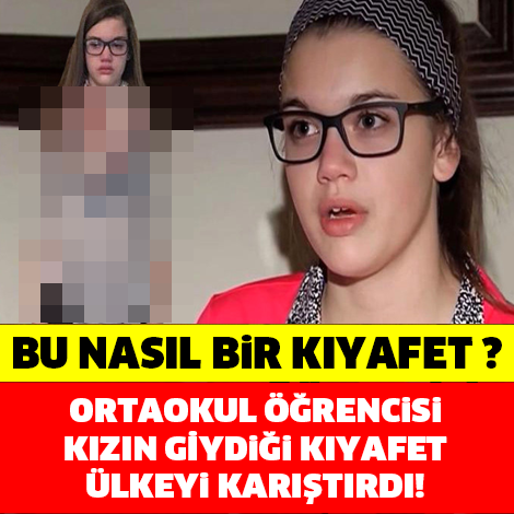 ORTAOKUL ÖĞRENİCİSİNİN GİYDİĞİ ELBİSE GÜNDEM OLDU!
